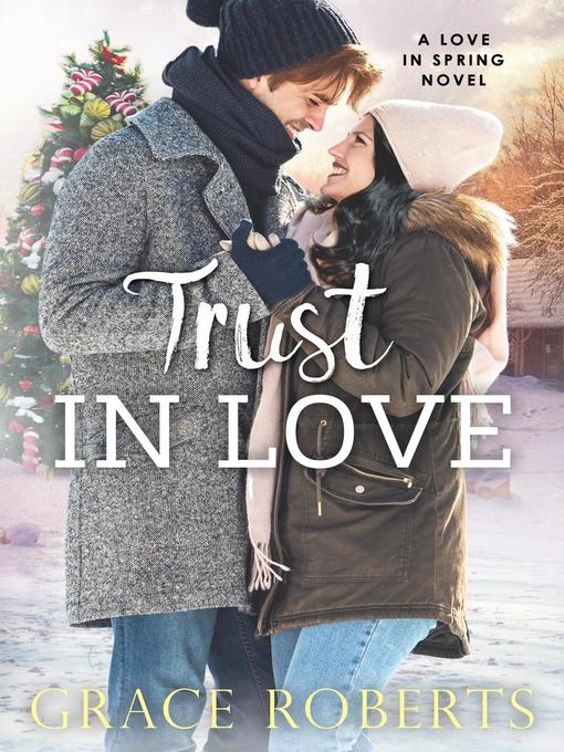 Title details for Trust In Love by Grace Roberts - Available